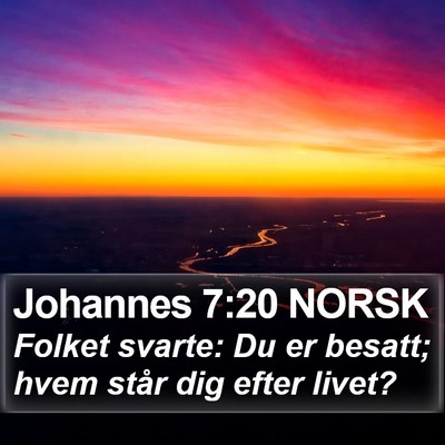 Johannes 7:20 NORSK Bible Verse Image