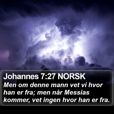 Johannes 7:27 NORSK Bible Verse Image