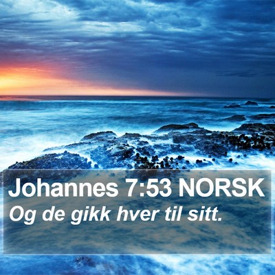 Johannes 7:53 NORSK Bible Verse Image