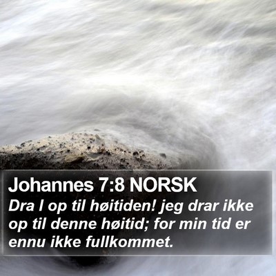 Johannes 7:8 NORSK Bible Verse Image