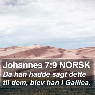 Johannes 7:9 NORSK Bible Verse Image