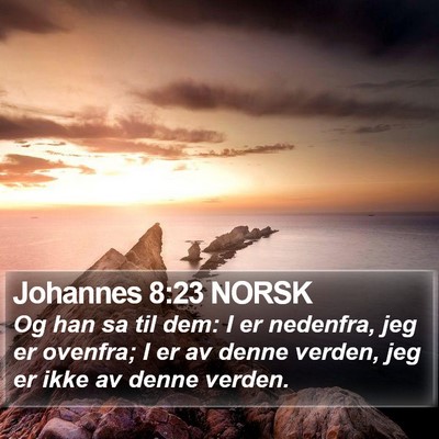 Johannes 8:23 NORSK Bible Verse Image