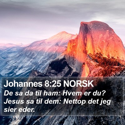 Johannes 8:25 NORSK Bible Verse Image