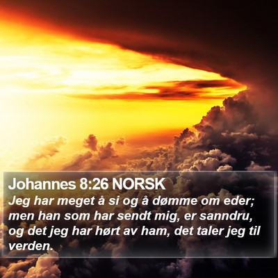 Johannes 8:26 NORSK Bible Verse Image