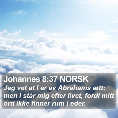 Johannes 8:37 NORSK Bible Verse Image