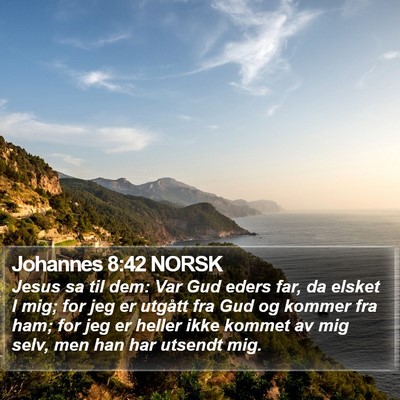 Johannes 8:42 NORSK Bible Verse Image