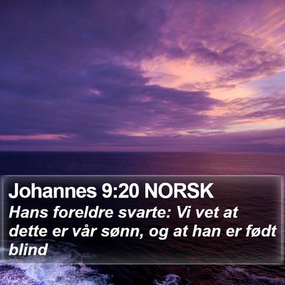 Johannes 9:20 NORSK Bible Verse Image