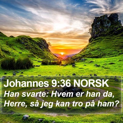 Johannes 9:36 NORSK Bible Verse Image