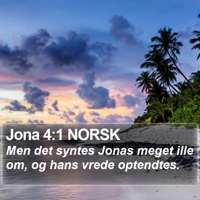 Jona 4:1 NORSK Bible Verse Image