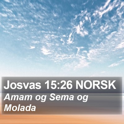 Josvas 15:26 NORSK Bible Verse Image