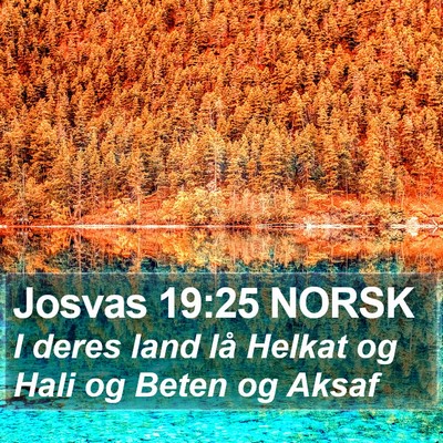 Josvas 19:25 NORSK Bible Verse Image