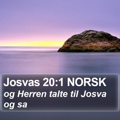 Josvas 20:1 NORSK Bible Verse Image