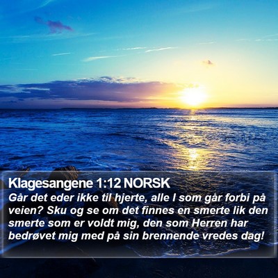 Klagesangene 1:12 NORSK Bible Verse Image
