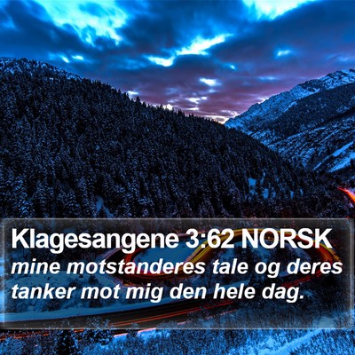 Klagesangene 3:62 NORSK Bible Verse Image