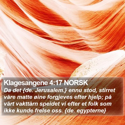 Klagesangene 4:17 NORSK Bible Verse Image
