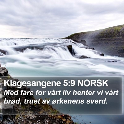 Klagesangene 5:9 NORSK Bible Verse Image