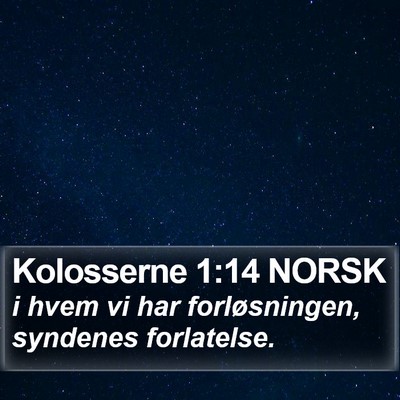 Kolosserne 1:14 NORSK Bible Verse Image