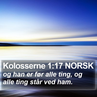 Kolosserne 1:17 NORSK Bible Verse Image