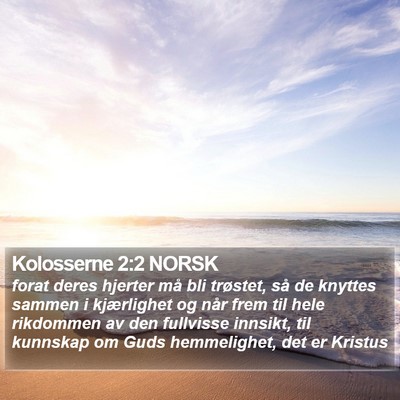 Kolosserne 2:2 NORSK Bible Verse Image