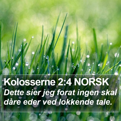 Kolosserne 2:4 NORSK Bible Verse Image