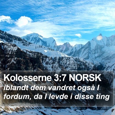 Kolosserne 3:7 NORSK Bible Verse Image