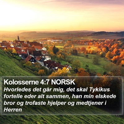 Kolosserne 4:7 NORSK Bible Verse Image