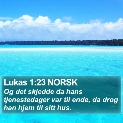 Lukas 1:23 NORSK Bible Verse Image