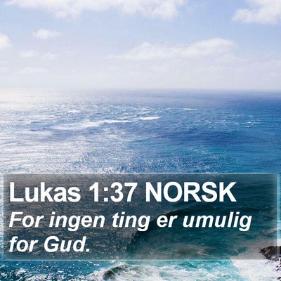 Lukas 1:37 NORSK Bible Verse Image