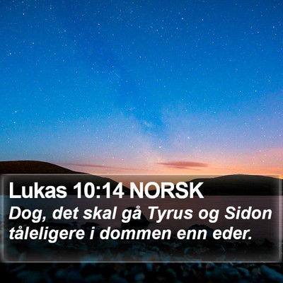 Lukas 10:14 NORSK Bible Verse Image
