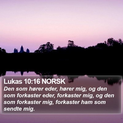 Lukas 10:16 NORSK Bible Verse Image