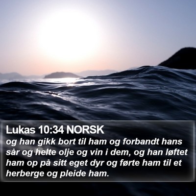 Lukas 10:34 NORSK Bible Verse Image