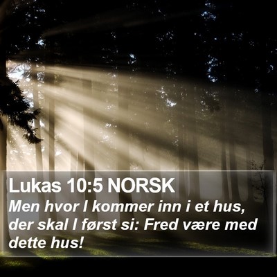 Lukas 10:5 NORSK Bible Verse Image