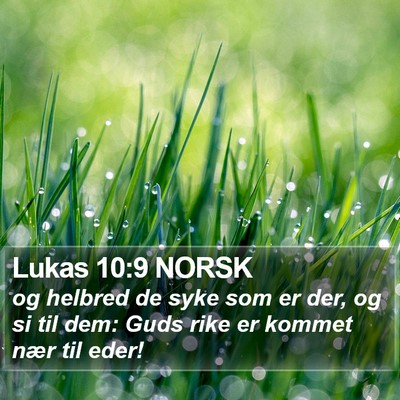 Lukas 10:9 NORSK Bible Verse Image