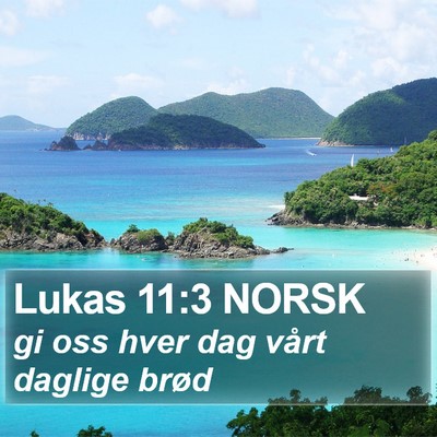 Lukas 11:3 NORSK Bible Verse Image