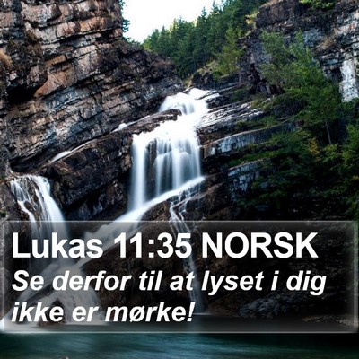 Lukas 11:35 NORSK Bible Verse Image
