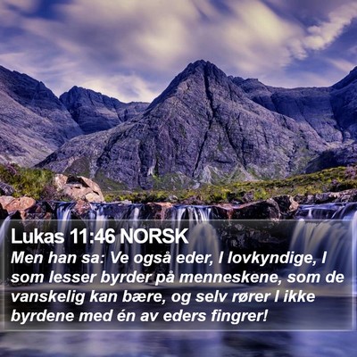 Lukas 11:46 NORSK Bible Verse Image