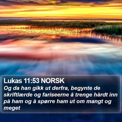Lukas 11:53 NORSK Bible Verse Image