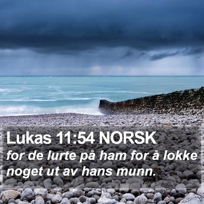 Lukas 11:54 NORSK Bible Verse Image