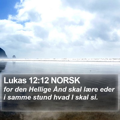 Lukas 12:12 NORSK Bible Verse Image