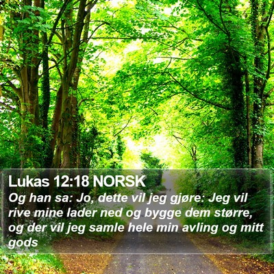 Lukas 12:18 NORSK Bible Verse Image