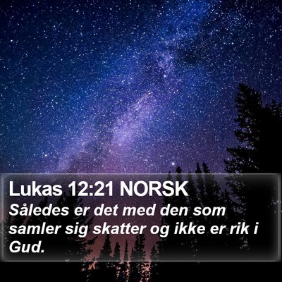 Lukas 12:21 NORSK Bible Verse Image