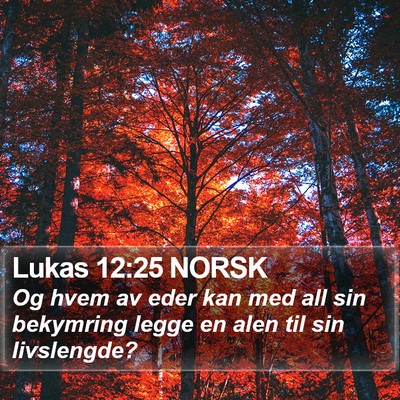 Lukas 12:25 NORSK Bible Verse Image