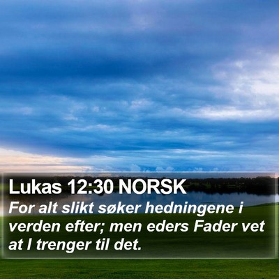 Lukas 12:30 NORSK Bible Verse Image