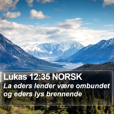 Lukas 12:35 NORSK Bible Verse Image