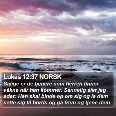 Lukas 12:37 NORSK Bible Verse Image