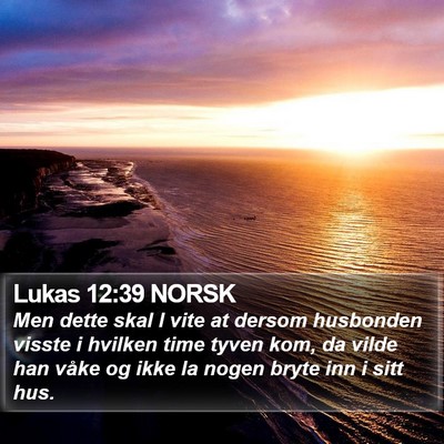 Lukas 12:39 NORSK Bible Verse Image