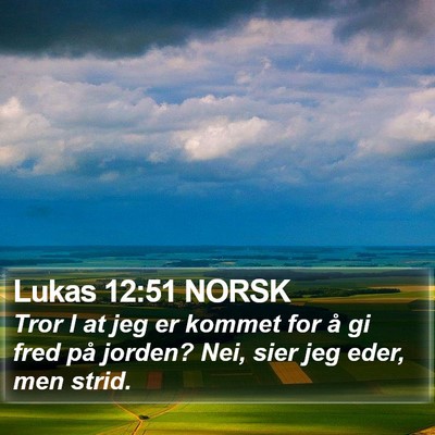 Lukas 12:51 NORSK Bible Verse Image