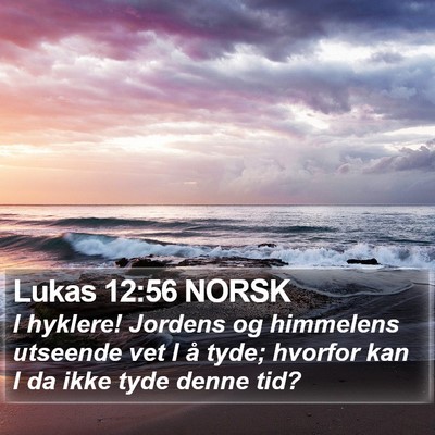 Lukas 12:56 NORSK Bible Verse Image