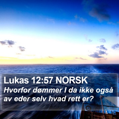Lukas 12:57 NORSK Bible Verse Image