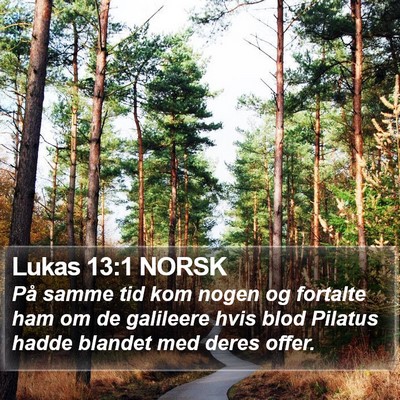 Lukas 13:1 NORSK Bible Verse Image
